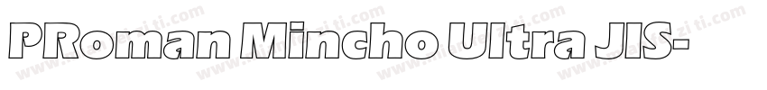 PRoman Mincho Ultra JIS字体转换